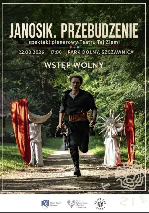 Janosik. Przebudzenie - plenerowy spektakl w Szczawnicy
